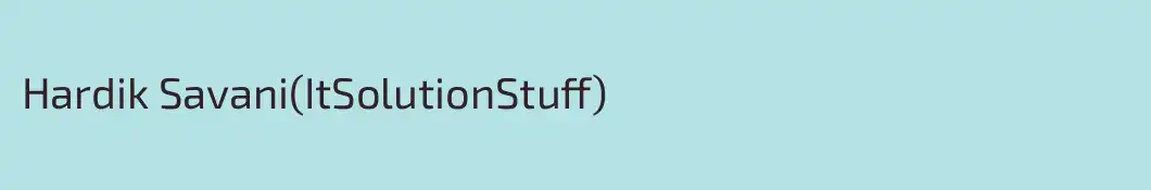 Hardik Savani(ItSolutionStuff)